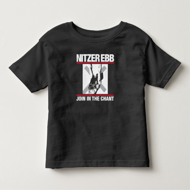 Nitzer Ebb Join in The Chant Toddler T-Shirt (Front)