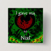 Nix Button - I gave my heart to