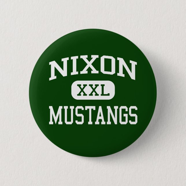 Nixon - Mustangs - High School - Laredo Texas 6 Cm Round Badge (Front)