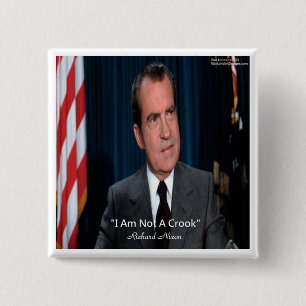 Nixon & Not A Crook Quote 15 Cm Square Badge
