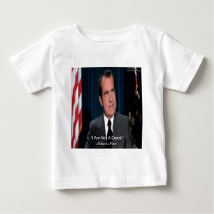 Nixon & Not A Crook Quote Baby T-Shirt