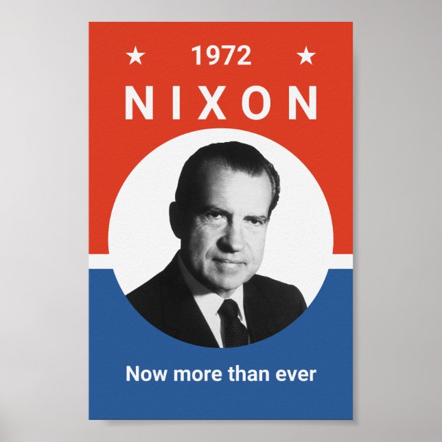 Nixon - Now More Than Ever - 1972 Poster (Front)