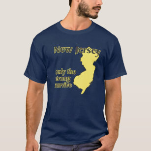 NJ Only the strong survive T-Shirt
