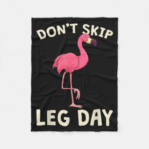 Nk Flamingo Workou Don't Skip Leg Day Gym Fitness Fleece Blanket
