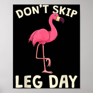 Nk Flamingo Workou Don't Skip Leg Day Gym Fitness  Poster