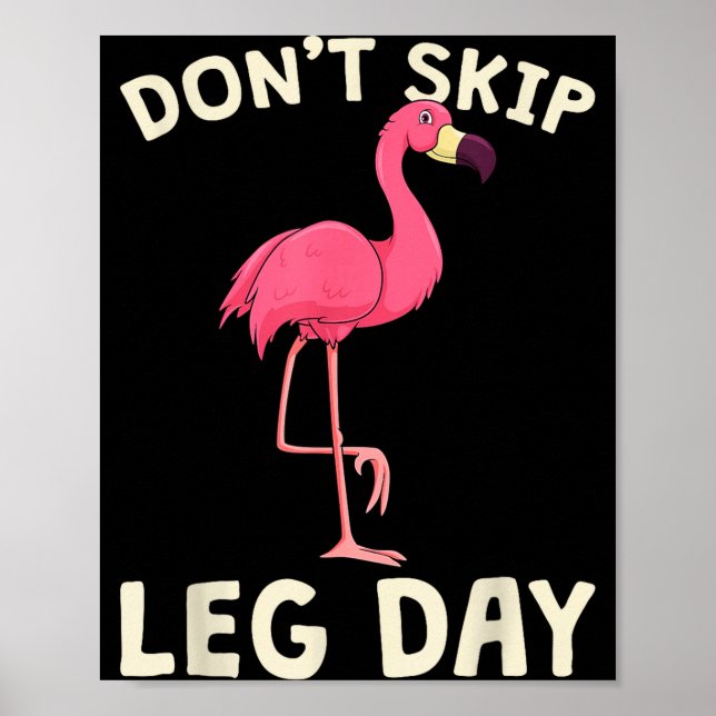 Nk Flamingo Workou Don't Skip Leg Day Gym Fitness  Poster (Front)