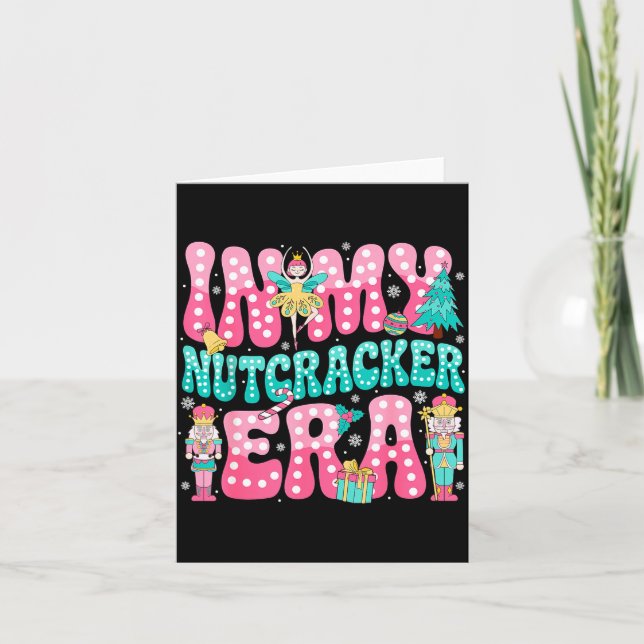 Nk Nutcracker Squad In My Nutcracker Era Nk Christ Card (Front)