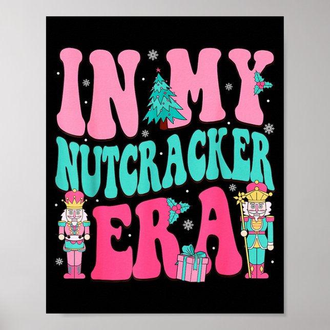 Nk Nutcracker Squad In My Nutcracker Era Nk Christ Poster (Front)