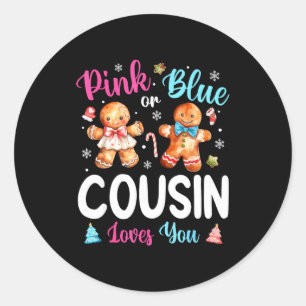 Nk Or Blue Cousin Loves You Gender Reveal Christma Classic Round Sticker