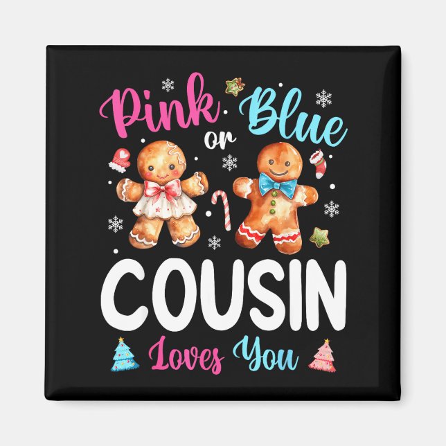 Nk Or Blue Cousin Loves You Gender Reveal Christma Magnet (Front)