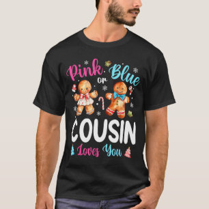Nk Or Blue Cousin Loves You Gender Reveal Christma T-Shirt