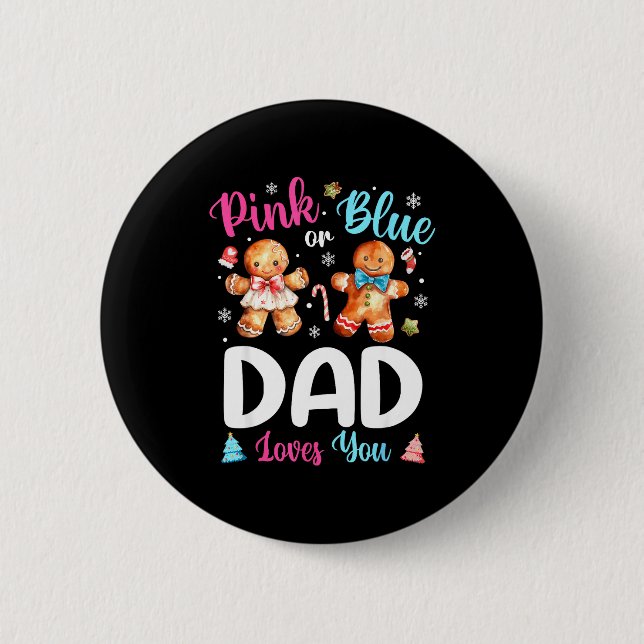Nk Or Blue Dad Loves You Gender Reveal Christmas  6 Cm Round Badge (Front)