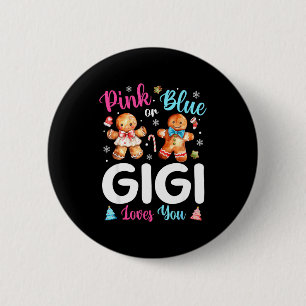 Nk Or Blue Gigi Loves You Gender Reveal Christmas 6 Cm Round Badge