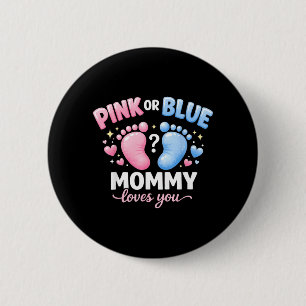 nk or Blue Mummy Loves You Cute Baby Announcement 6 Cm Round Badge
