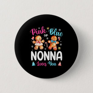 Nk Or Blue Nonna Loves You Gender Reveal Christmas 6 Cm Round Badge