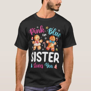 Nk Or Blue Sister Loves You Gender Reveal Christma T-Shirt