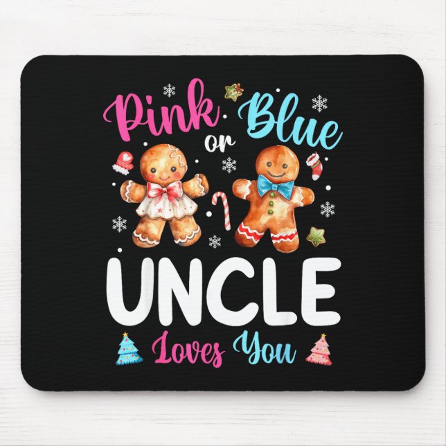 Nk Or Blue Uncle Loves You Gender Reveal Christmas Mouse Pad (Front)