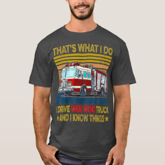 Nn I Drive Wee Woo Truck FireFighter Costume T-Shirt