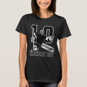 No. 10 Ice Hockey Goalie Happy 10th Birthday Boy  T-Shirt