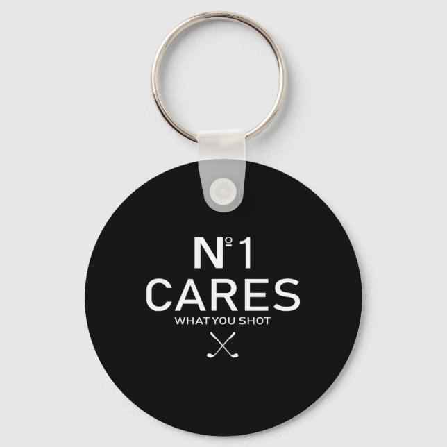 No 1 Cares What You Shot  Key Ring (Front)