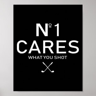 No 1 Cares What You Shot Poster