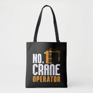 No. 1 Crane Operator Construction Worker Site Tote Bag