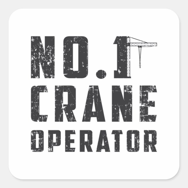 No. 1 Crane Operator Workers Construction Site Square Sticker (Front)