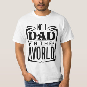 No. 1 Dad In The World T-Shirt