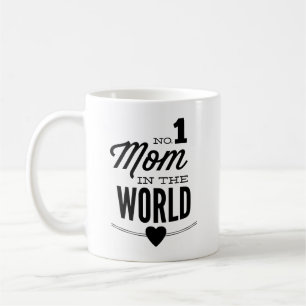No 1 Mom In The World Coffee Mug