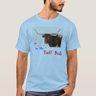 No # 42, S&S_7 BasicT-Shirt,See Me Tuff Bull.MT T-Shirt