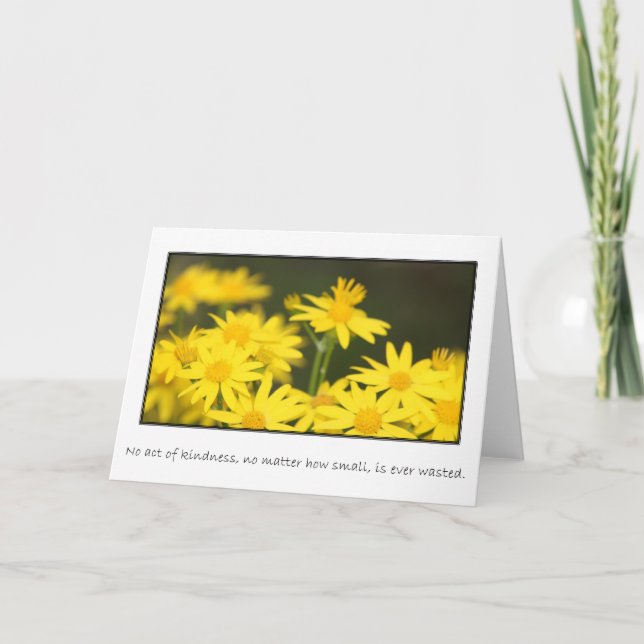 No act of kindness is ever wasted card (Front)
