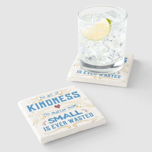 No Act of Kindness Stone Coaster (Side)