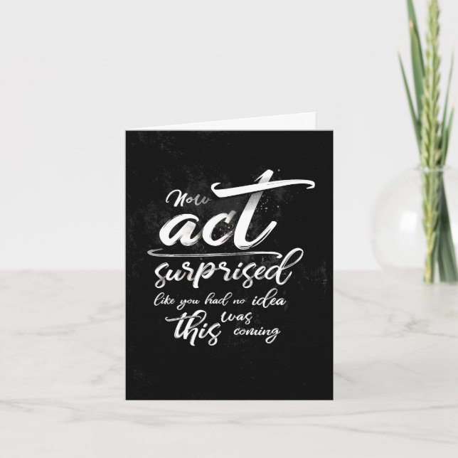 No Act Surprised - Funny Bridesmaid Proposal Invitation (Front)