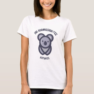 No Addmission Fee Natures Outdoor T-Shirt