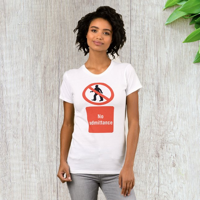 No Admittance Sign Womens T-Shirt (Creator Uploaded)