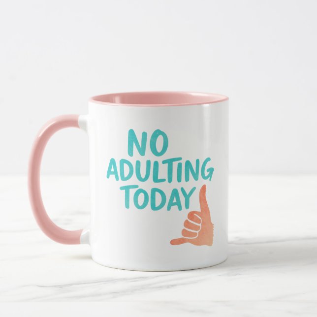 No Adulting Today Funny Relaxed Message Combo Mug (Left)