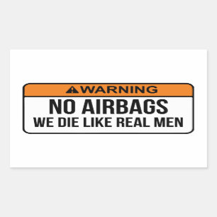 No AirBags We Die like real men sticker