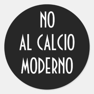 NO  AL CALCIO MODERNO STICKER