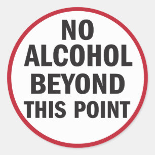 No Alcohol Beyond This Point sticker