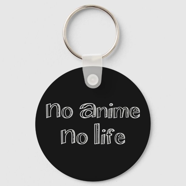 no anime no life keychain (Front)