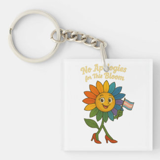No Apologies for This Bloom Key Ring