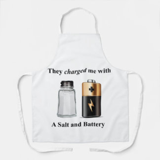 No Assault pass the salt there's a battery of food Apron