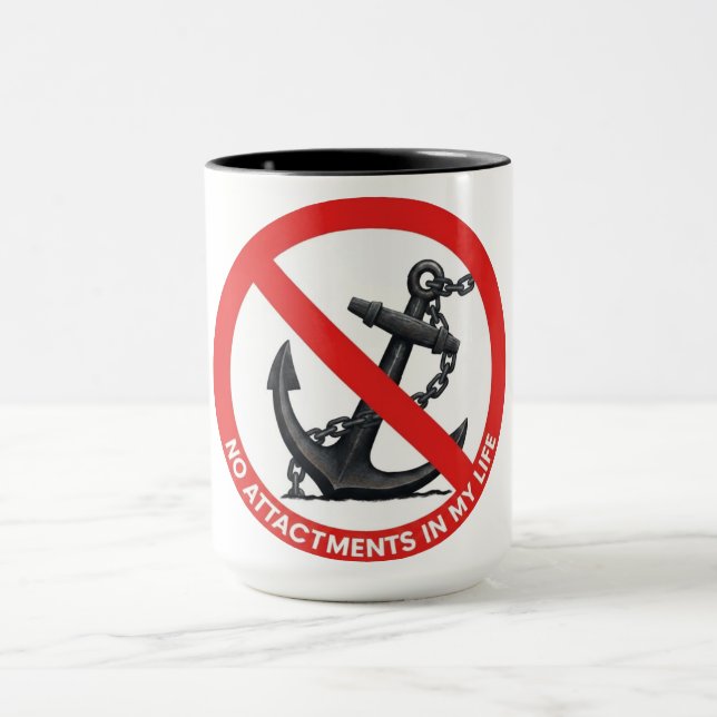 No attachments in my life mug (Center)