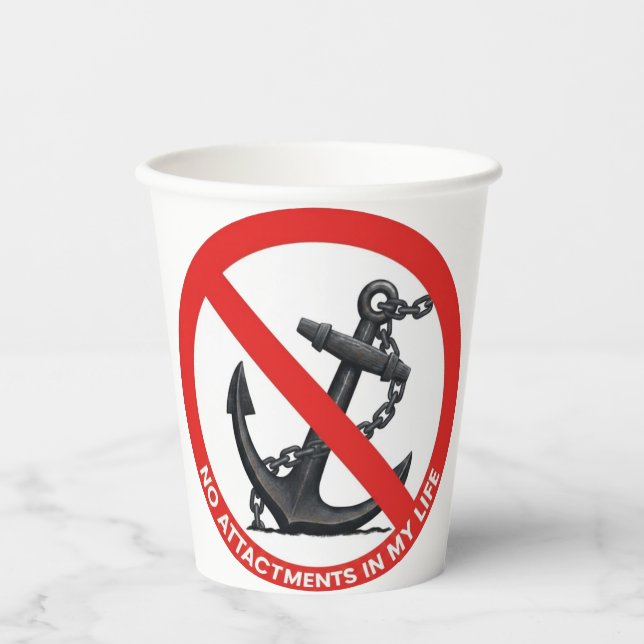 No attachments in my life paper cups (Front)