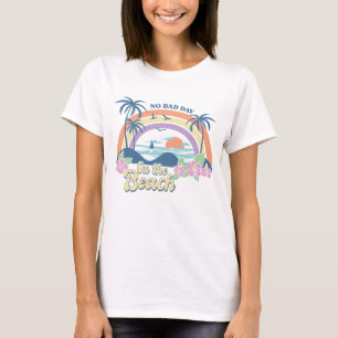 No Bad Day On The Beach T-Shirt
