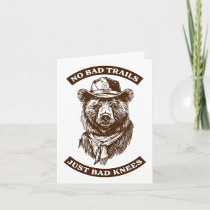No Bad Trails Just Bad Knees Funny Hiking Lovers S Card