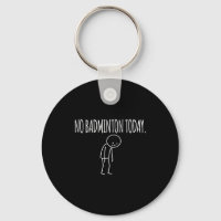 No Badminton Today Funny Mood Joke Minimal Line Ar