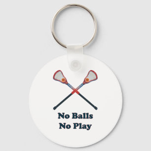 No Balls No Play Lacrosse Key Ring