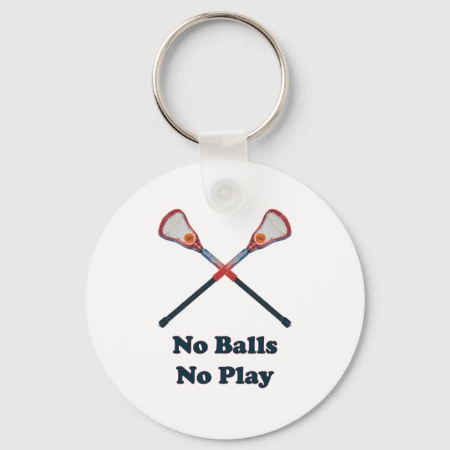 No Balls No Play Lacrosse Key Ring (Front)