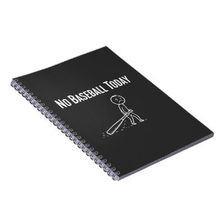 No Baseball Today Sad Stick Figure Baseball lovers Notebook